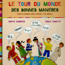 Le Tour Du Monde Des Bonnes Manières