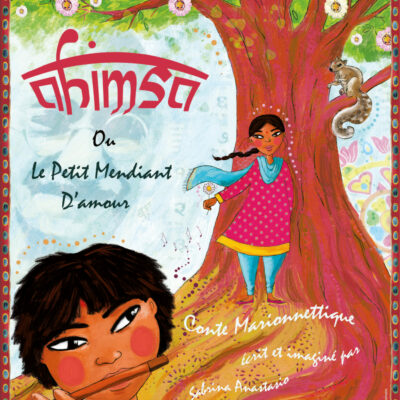 Affiche Ahimsa Ou Le Petit Mendiant D'amour